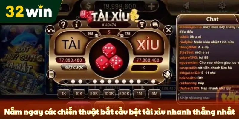 Bắt Cầu Bệt Tài Xỉu - Khám Phá Chiến Lược Nhanh Thắng Từ 32win Nắm ngay các chiến thuật bắt cầu bệt tài xỉu nhanh thắng nhất